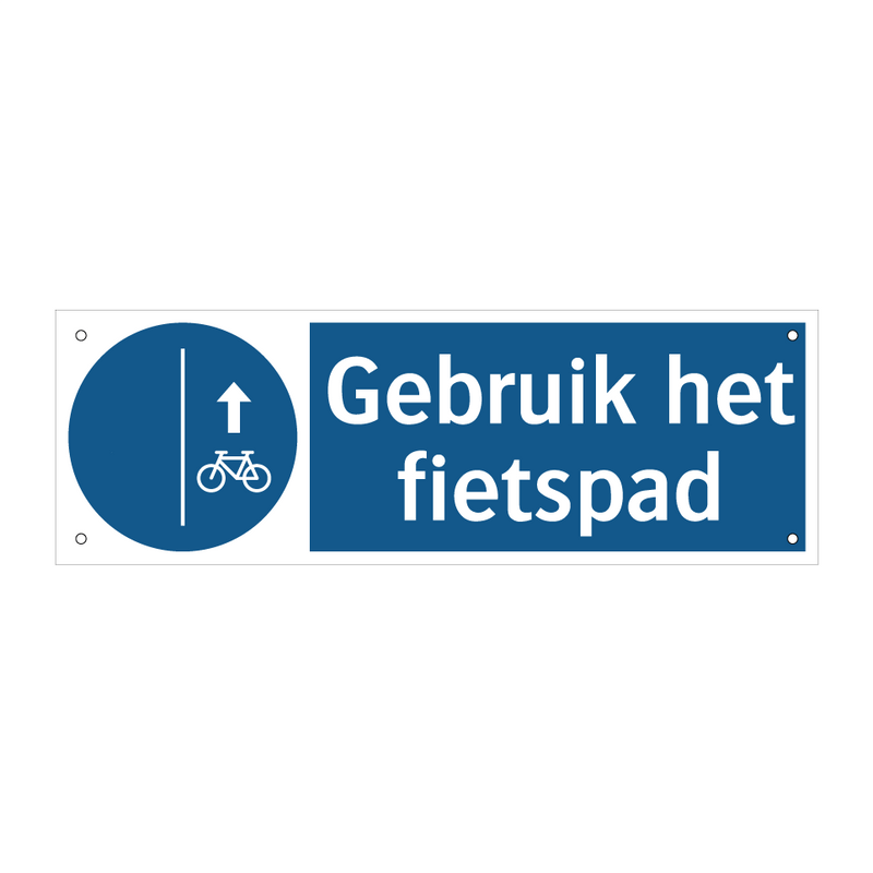 Gebruik het fietspad & Gebruik het fietspad & Gebruik het fietspad & Gebruik het fietspad