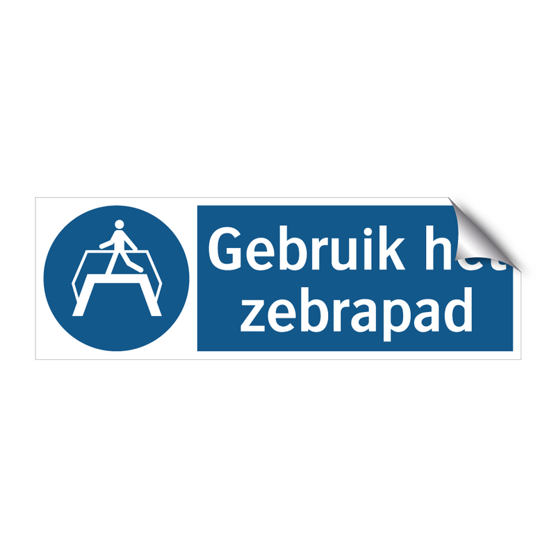 Gebruik het zebrapad & Gebruik het zebrapad & Gebruik het zebrapad & Gebruik het zebrapad