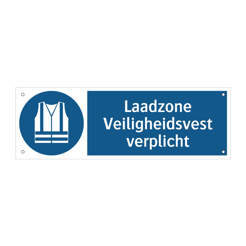 Laadzone Veiligheidsvest verplicht & Laadzone Veiligheidsvest verplicht