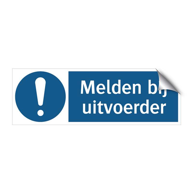 Melden bij uitvoerder & Melden bij uitvoerder & Melden bij uitvoerder & Melden bij uitvoerder