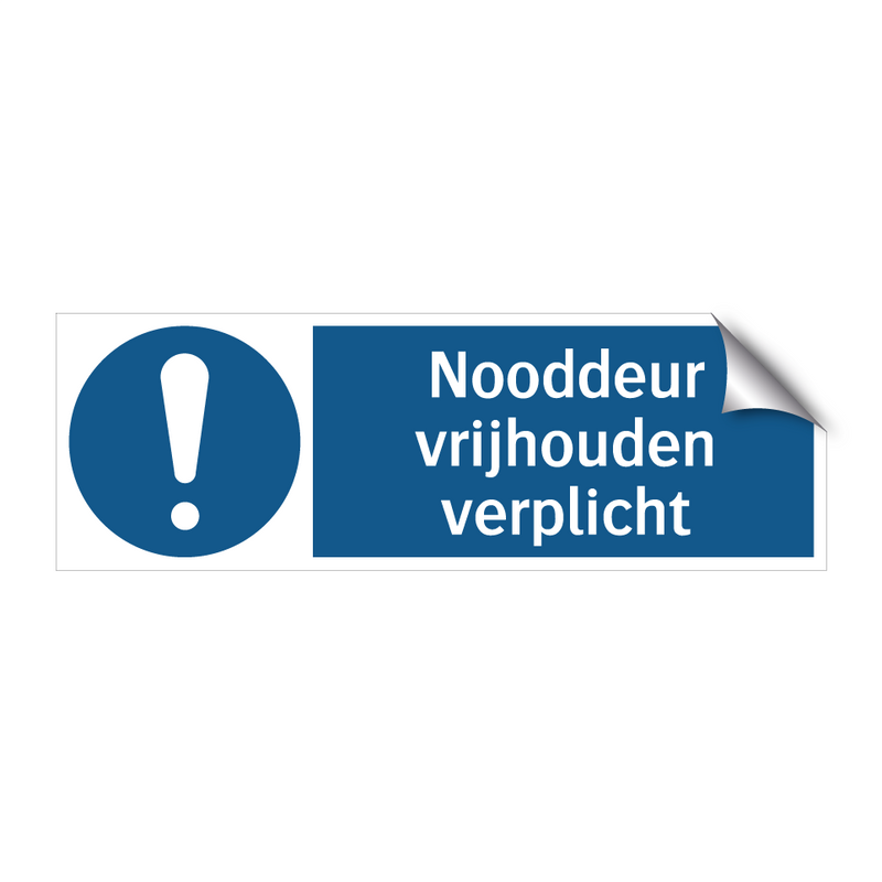 Nooddeur vrijhouden verplicht & Nooddeur vrijhouden verplicht & Nooddeur vrijhouden verplicht