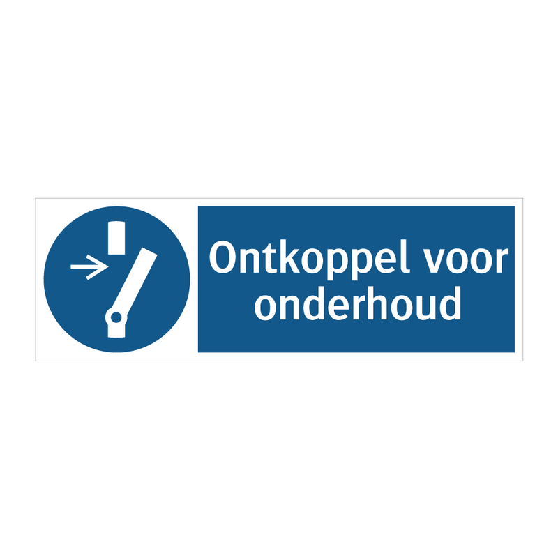 Ontkoppel voor onderhoud & Ontkoppel voor onderhoud & Ontkoppel voor onderhoud