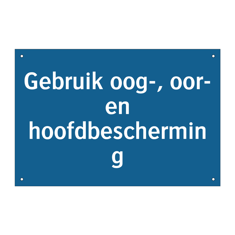 Gebruik oog-, oor- en hoofdbescherming & Gebruik oog-, oor- en hoofdbescherming