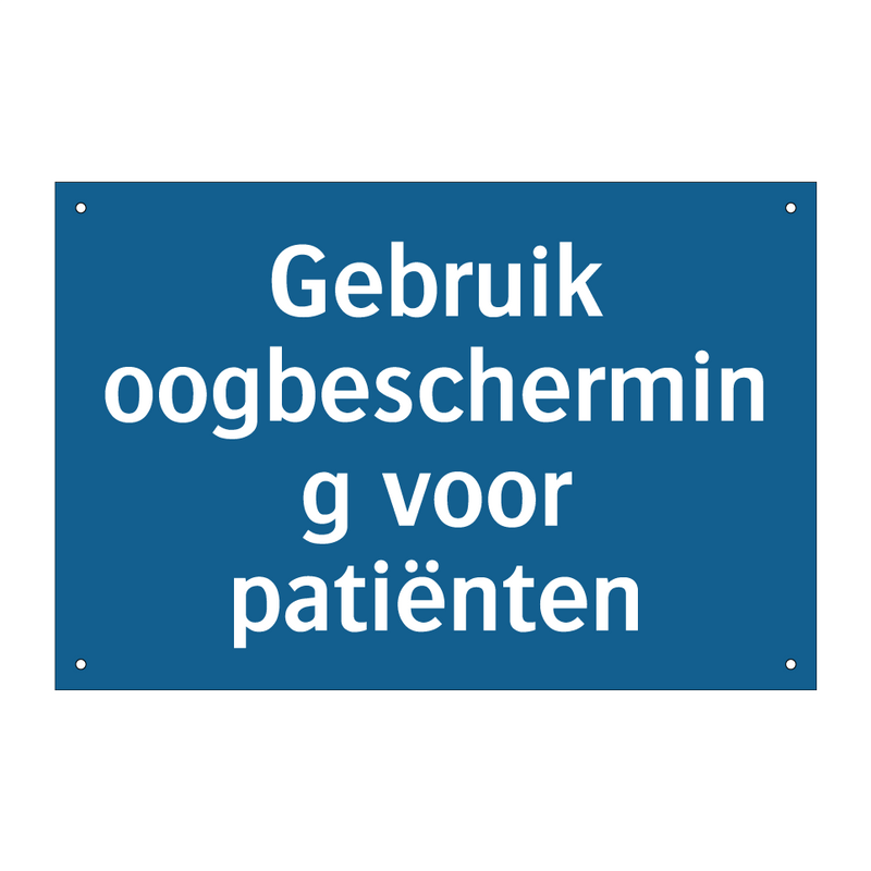 Gebruik oogbescherming voor patiënten & Gebruik oogbescherming voor patiënten