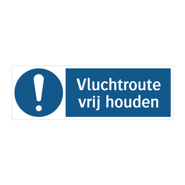 Vluchtroute vrij houden & Vluchtroute vrij houden & Vluchtroute vrij houden