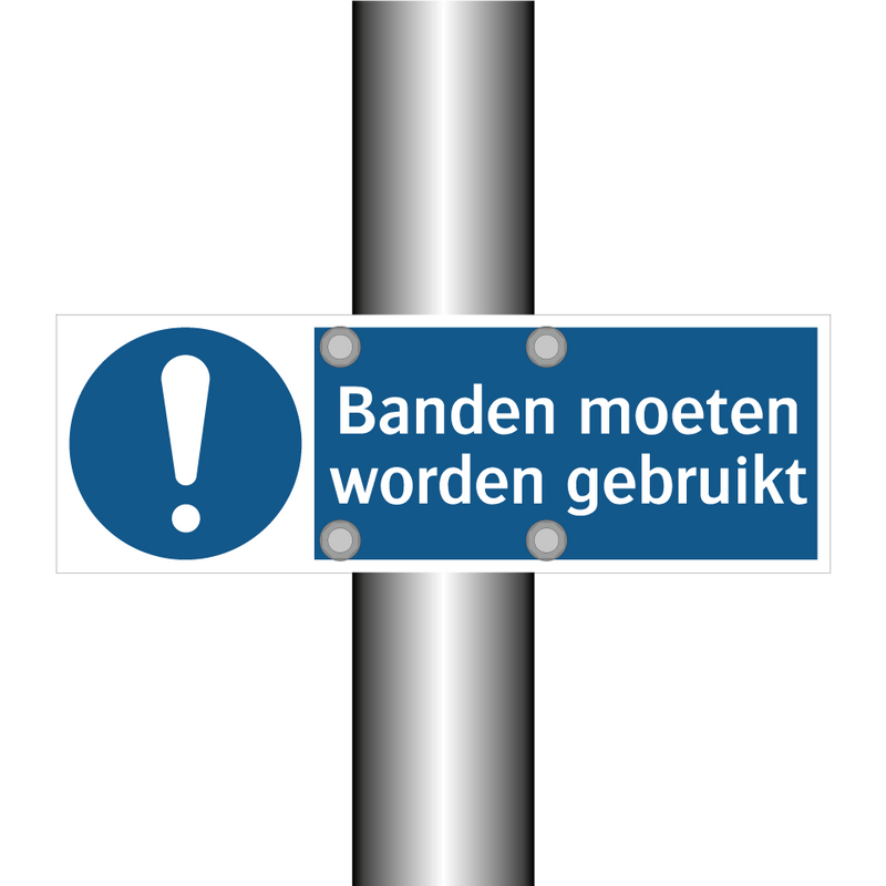 Banden moeten worden gebruikt & Banden moeten worden gebruikt & Banden moeten worden gebruikt