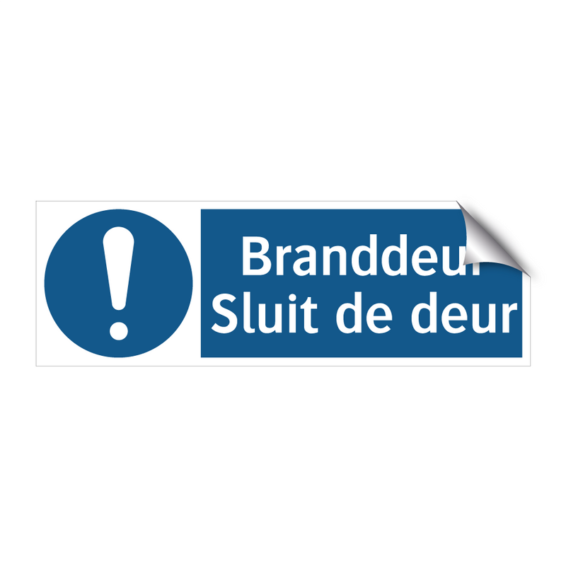 Branddeur Sluit de deur & Branddeur Sluit de deur & Branddeur Sluit de deur