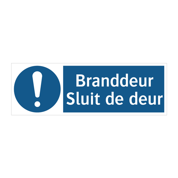 Branddeur Sluit de deur & Branddeur Sluit de deur & Branddeur Sluit de deur