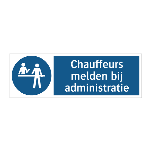 Chauffeurs melden bij administratie & Chauffeurs melden bij administratie