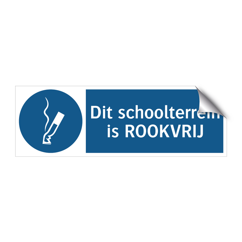 Dit schoolterrein is ROOKVRIJ & Dit schoolterrein is ROOKVRIJ & Dit schoolterrein is ROOKVRIJ