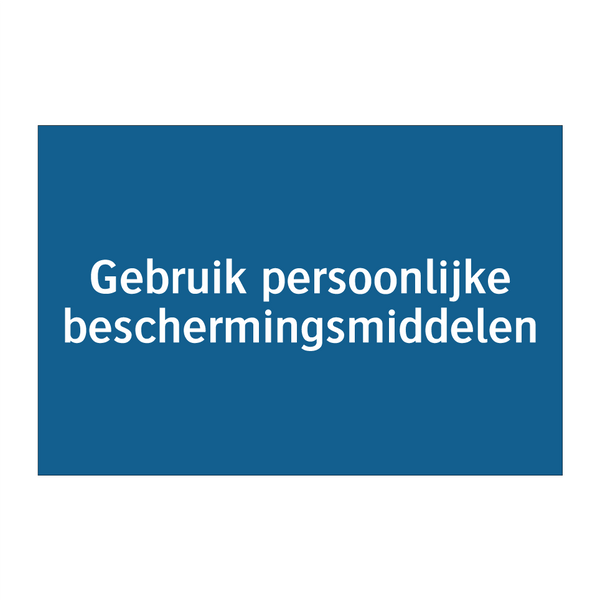 Gebruik persoonlijke beschermingsmiddelen & Gebruik persoonlijke beschermingsmiddelen