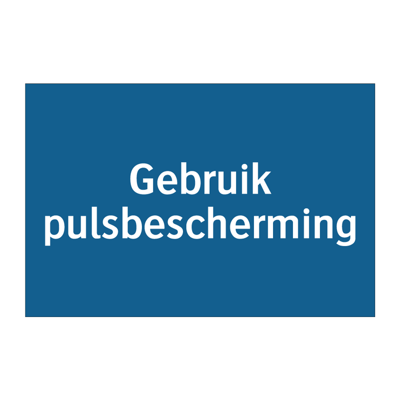 Gebruik pulsbescherming & Gebruik pulsbescherming & Gebruik pulsbescherming