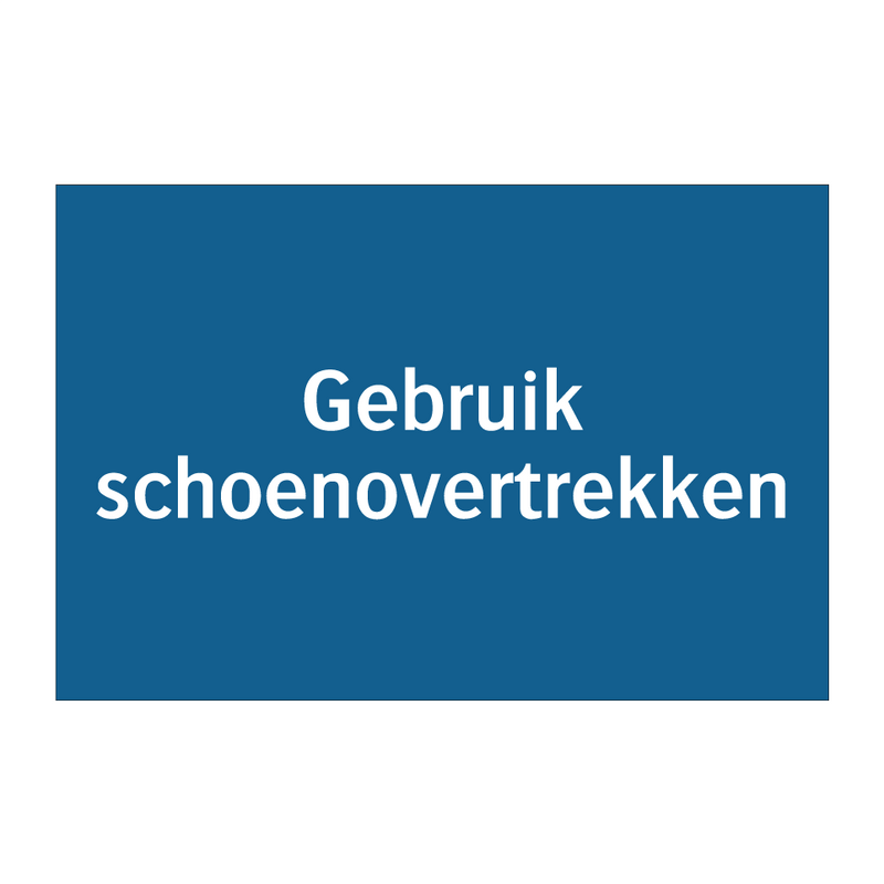 Gebruik schoenovertrekken & Gebruik schoenovertrekken & Gebruik schoenovertrekken