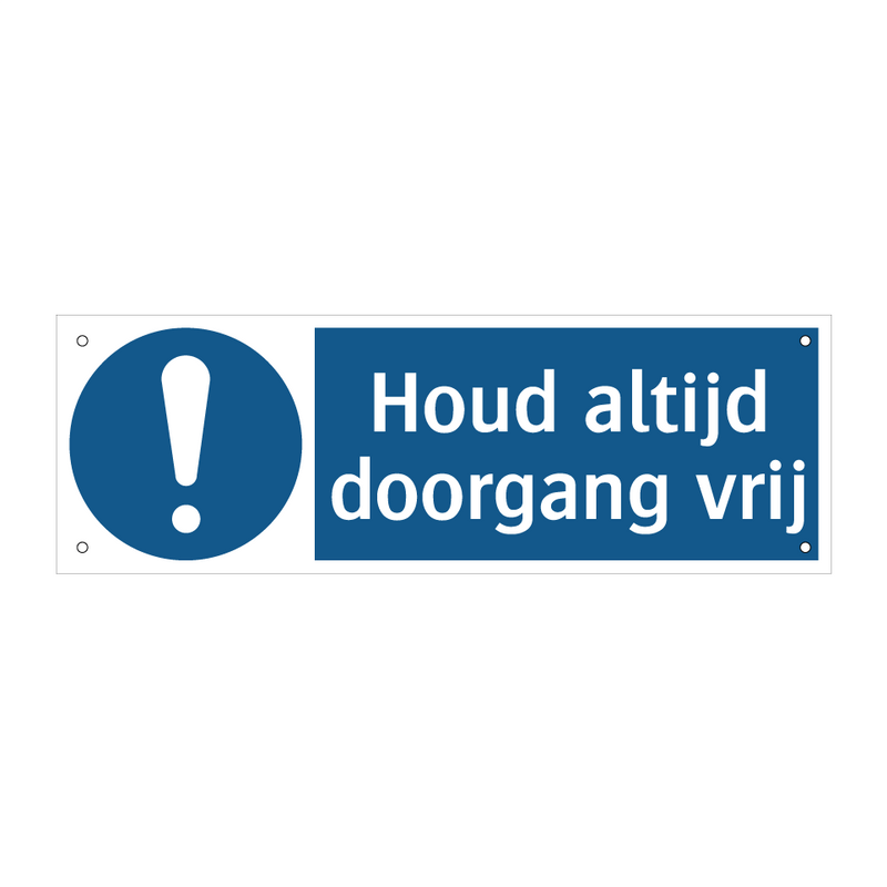 Houd altijd doorgang vrij & Houd altijd doorgang vrij & Houd altijd doorgang vrij