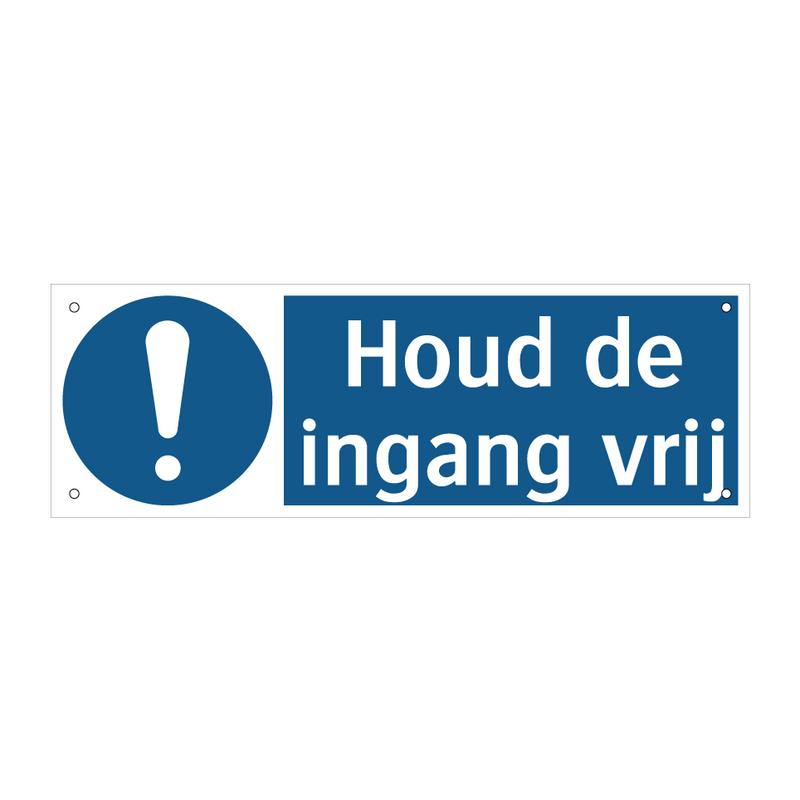 Houd de ingang vrij & Houd de ingang vrij & Houd de ingang vrij & Houd de ingang vrij