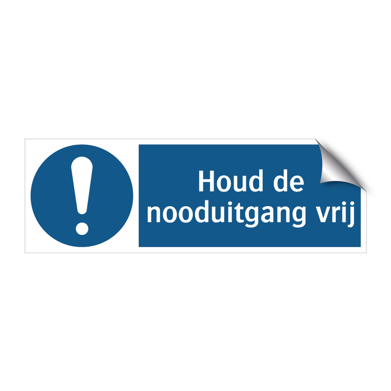 Houd de nooduitgang vrij & Houd de nooduitgang vrij & Houd de nooduitgang vrij