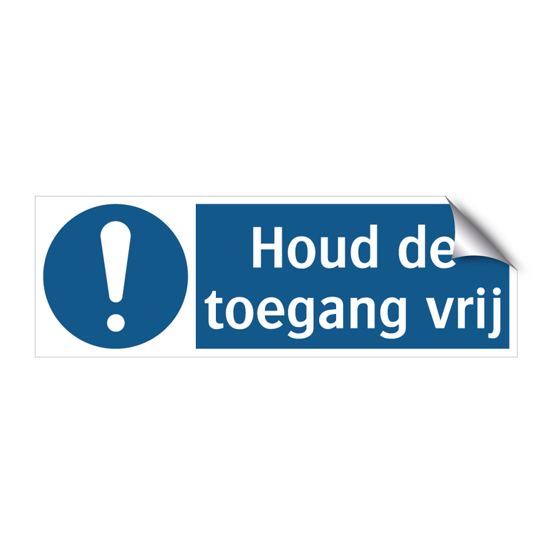 Houd de toegang vrij & Houd de toegang vrij & Houd de toegang vrij & Houd de toegang vrij