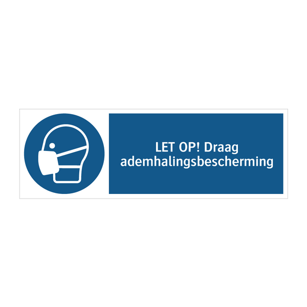 LET OP! Draag ademhalingsbescherming & LET OP! Draag ademhalingsbescherming