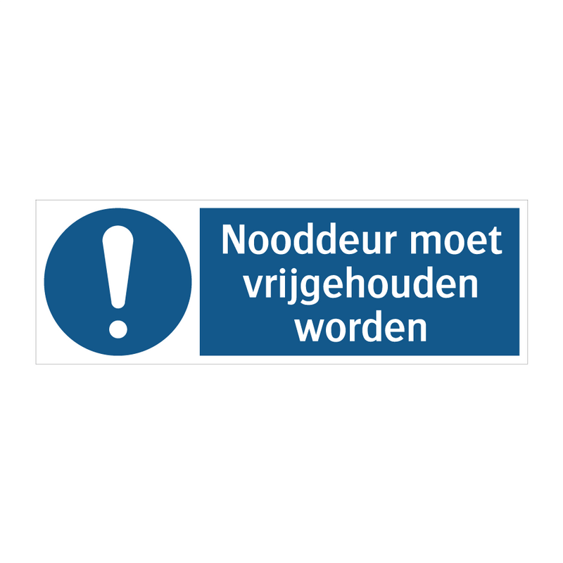 Nooddeur moet vrijgehouden worden & Nooddeur moet vrijgehouden worden