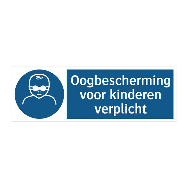 Oogbescherming voor kinderen verplicht & Oogbescherming voor kinderen verplicht