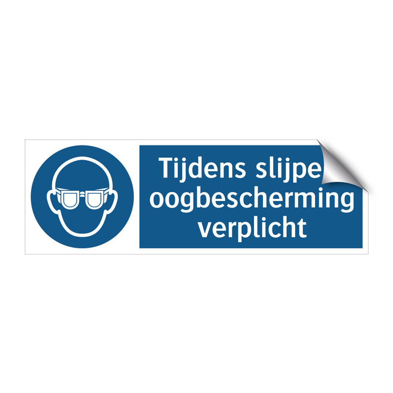 Tijdens slijpen, oogbescherming verplicht & Tijdens slijpen, oogbescherming verplicht