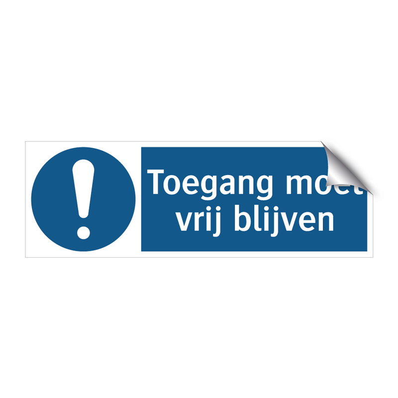 Toegang moet vrij blijven & Toegang moet vrij blijven & Toegang moet vrij blijven