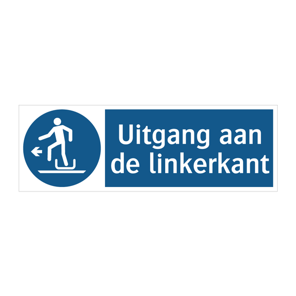 Uitgang aan de linkerkant & Uitgang aan de linkerkant & Uitgang aan de linkerkant