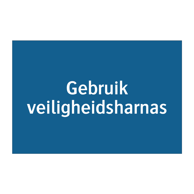 Gebruik veiligheidsharnas & Gebruik veiligheidsharnas & Gebruik veiligheidsharnas