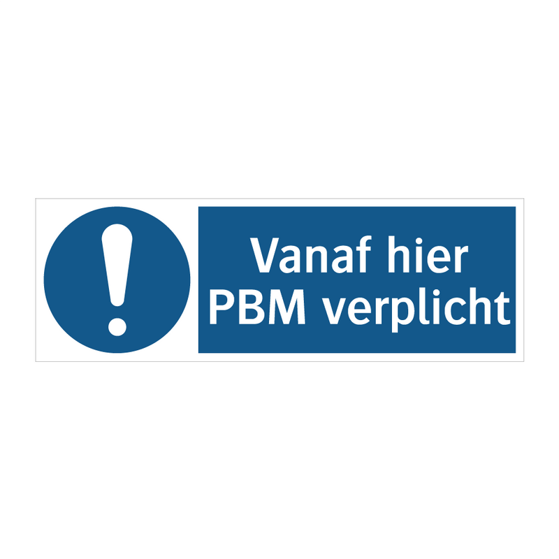 Vanaf hier PBM verplicht & Vanaf hier PBM verplicht & Vanaf hier PBM verplicht