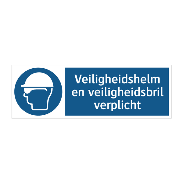 Veiligheidshelm en veiligheidsbril verplicht & Veiligheidshelm en veiligheidsbril verplicht