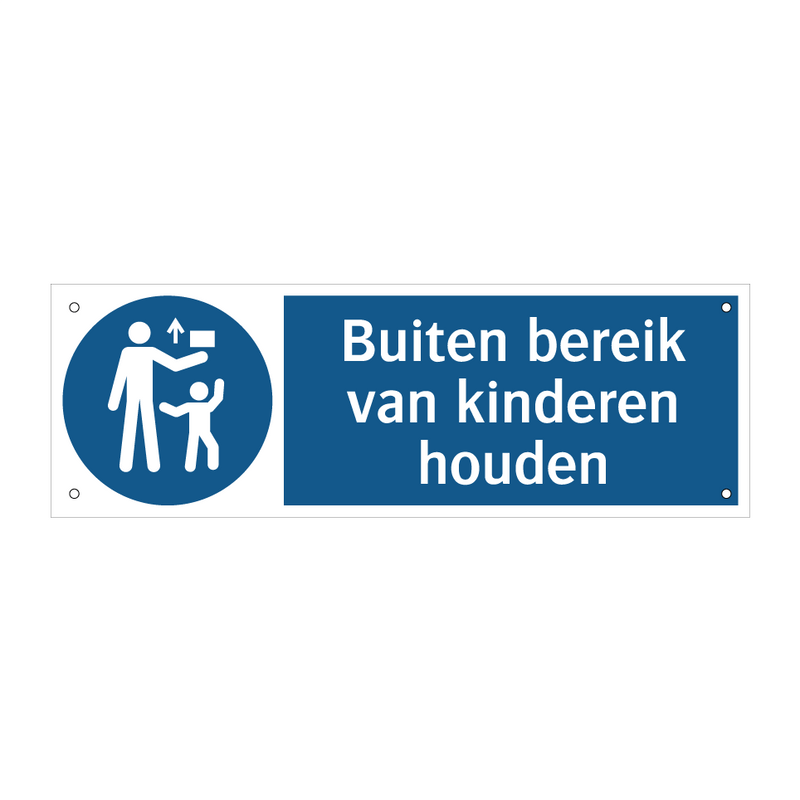 Buiten bereik van kinderen houden & Buiten bereik van kinderen houden