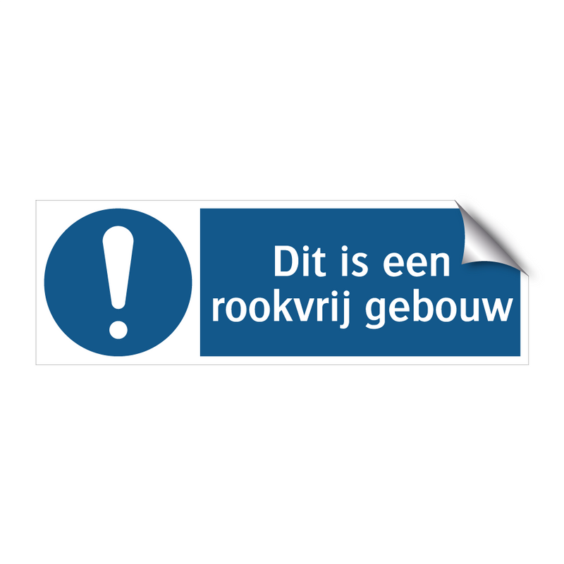 Dit is een rookvrij gebouw & Dit is een rookvrij gebouw & Dit is een rookvrij gebouw