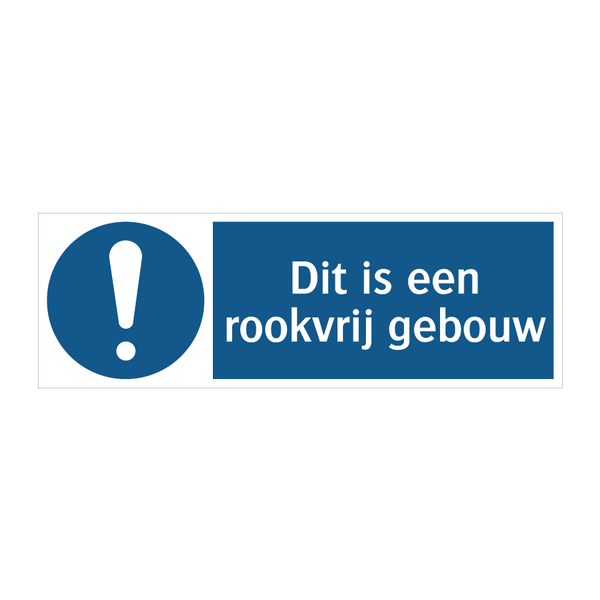 Dit is een rookvrij gebouw & Dit is een rookvrij gebouw & Dit is een rookvrij gebouw