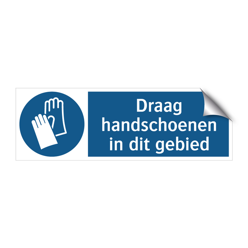 Draag handschoenen in dit gebied & Draag handschoenen in dit gebied