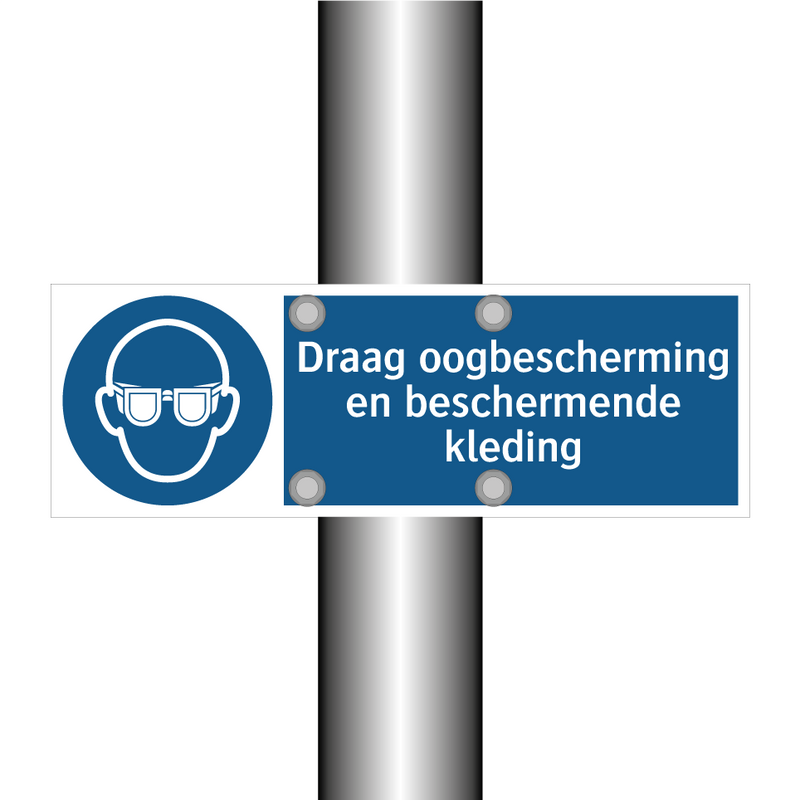 Draag oogbescherming en beschermende kleding & Draag oogbescherming en beschermende kleding