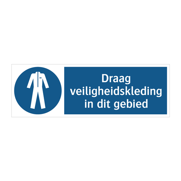 Draag veiligheidskleding in dit gebied & Draag veiligheidskleding in dit gebied