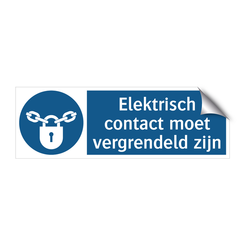 Elektrisch contact moet vergrendeld zijn & Elektrisch contact moet vergrendeld zijn