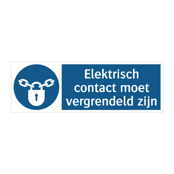 Elektrisch contact moet vergrendeld zijn & Elektrisch contact moet vergrendeld zijn