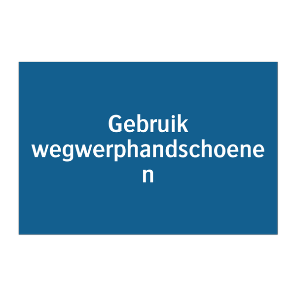 Gebruik wegwerphandschoenen & Gebruik wegwerphandschoenen & Gebruik wegwerphandschoenen