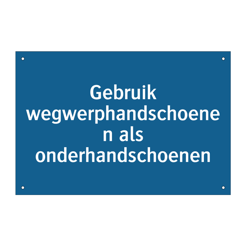 Gebruik wegwerphandschoenen als onderhandschoenen