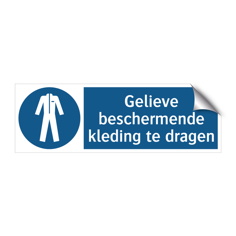 Gelieve beschermende kleding te dragen & Gelieve beschermende kleding te dragen