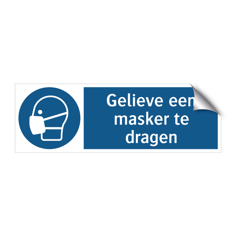 Gelieve een masker te dragen & Gelieve een masker te dragen & Gelieve een masker te dragen