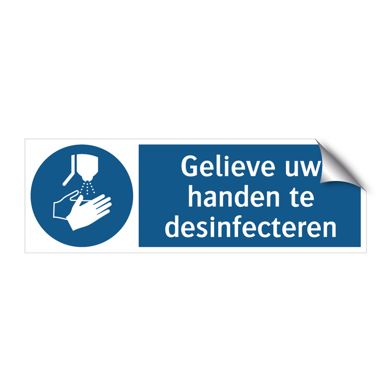 Gelieve uw handen te desinfecteren & Gelieve uw handen te desinfecteren