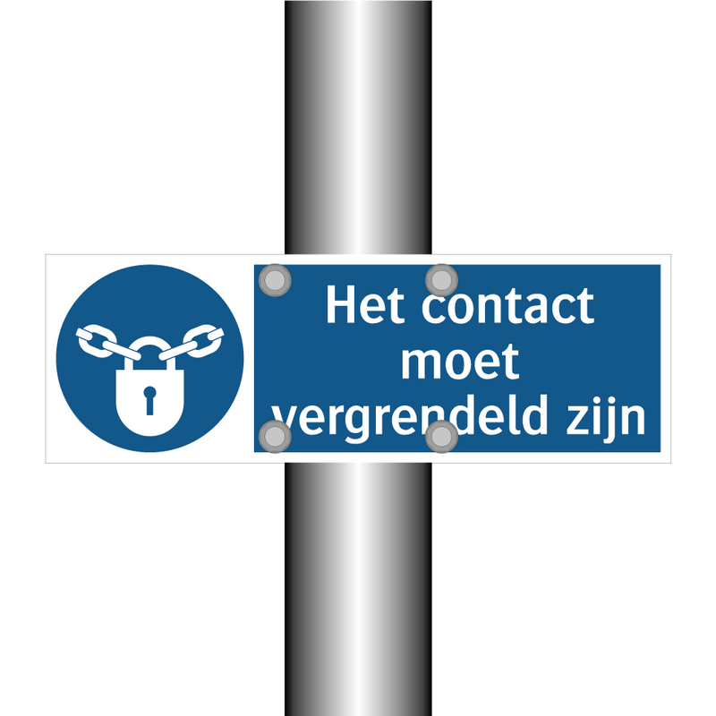 Het contact moet vergrendeld zijn & Het contact moet vergrendeld zijn