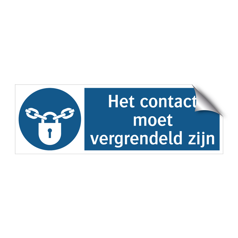 Het contact moet vergrendeld zijn & Het contact moet vergrendeld zijn