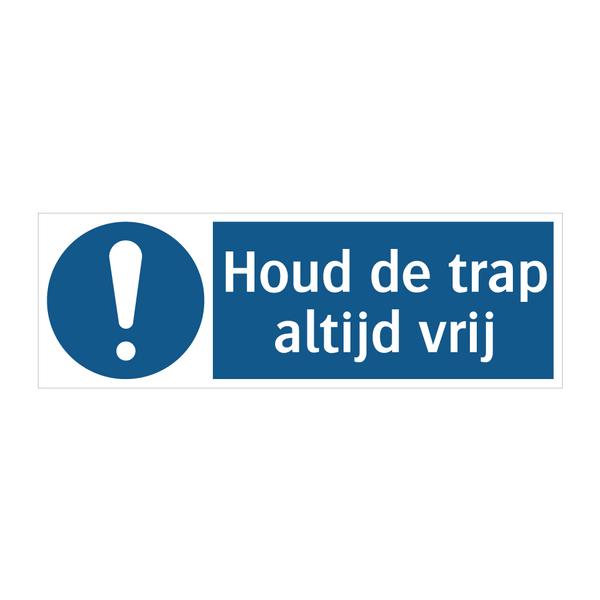 Houd de trap altijd vrij & Houd de trap altijd vrij & Houd de trap altijd vrij