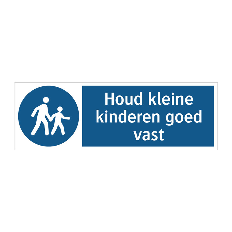 Houd kleine kinderen goed vast & Houd kleine kinderen goed vast & Houd kleine kinderen goed vast