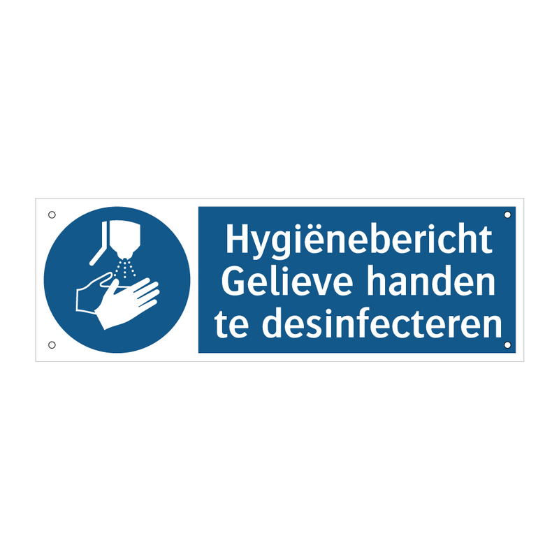 Hygiënebericht Gelieve handen te desinfecteren & Hygiënebericht Gelieve handen te desinfecteren