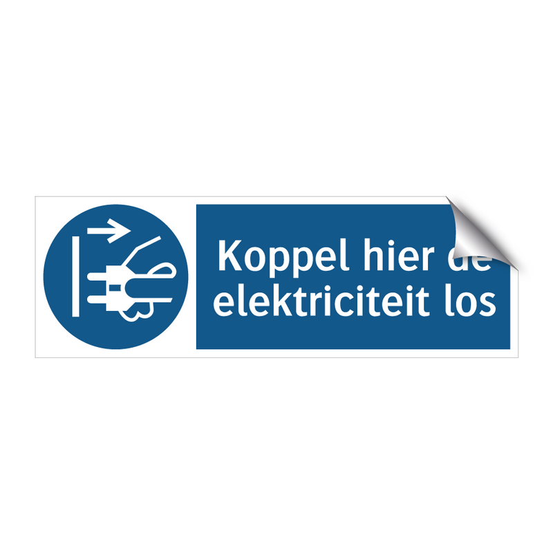 Koppel hier de elektriciteit los & Koppel hier de elektriciteit los