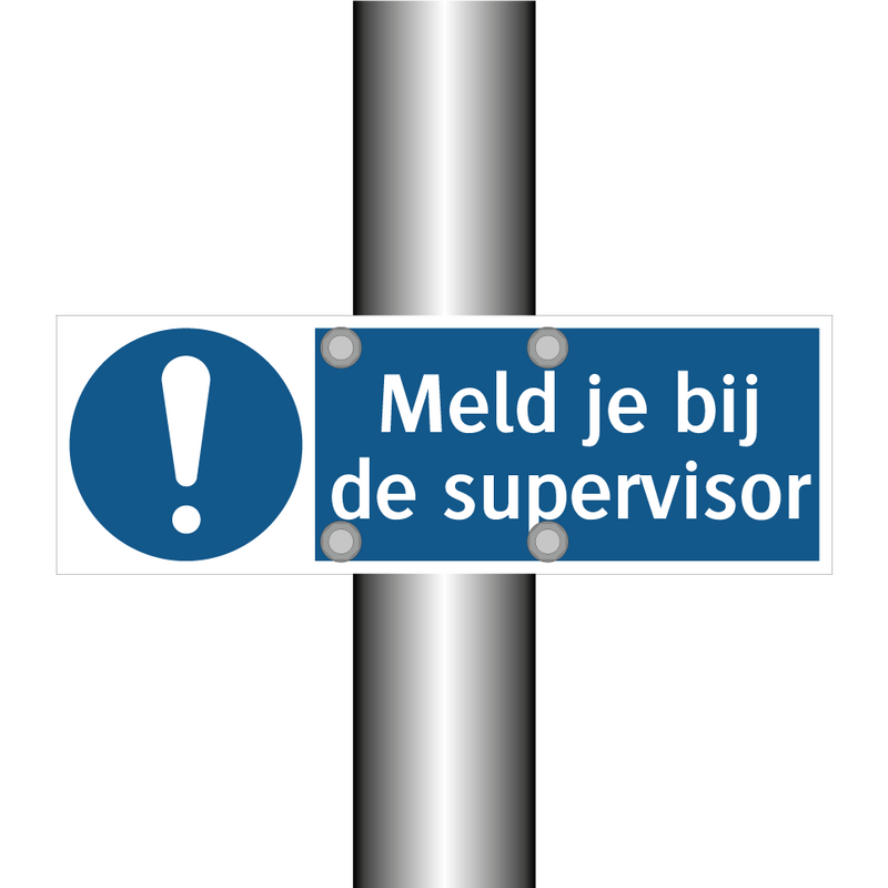 Meld je bij de supervisor & Meld je bij de supervisor & Meld je bij de supervisor